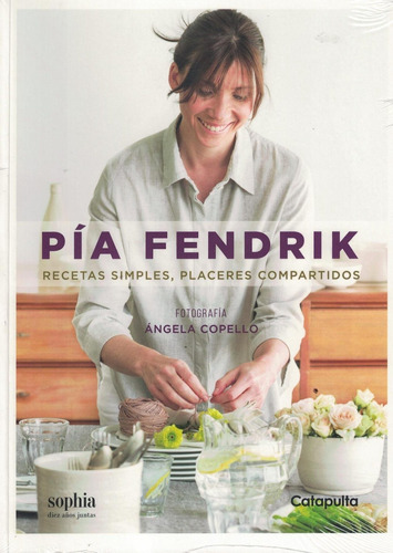 Pia Fendrick - Recetas Simples Placeres Compartidos-fendrik,