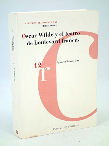 Libro Oscar Wilde Y El Teatro De Boulevard Frances De Ramos