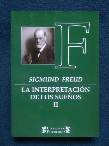 Libro La Interpretación De Los Sueños Ii - Sigmund Freud