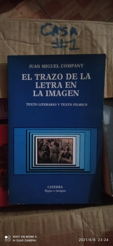 Libro El Trazo De La Letra En La Imagen. Juan Miguel Company