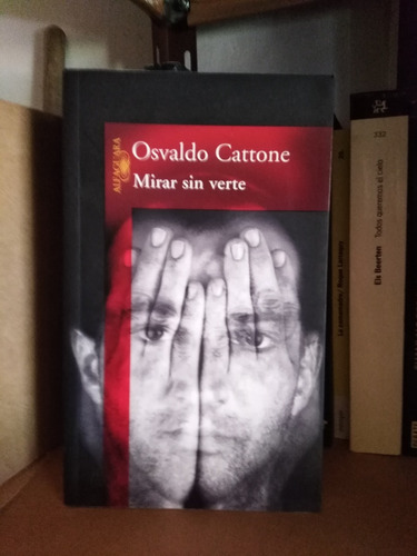 Mirar Sin Verte - Osvaldo Cattone