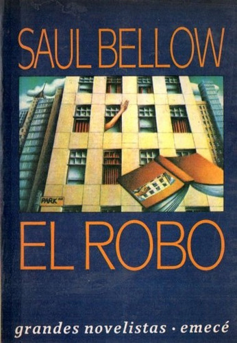 Saul Bellow - El Robo