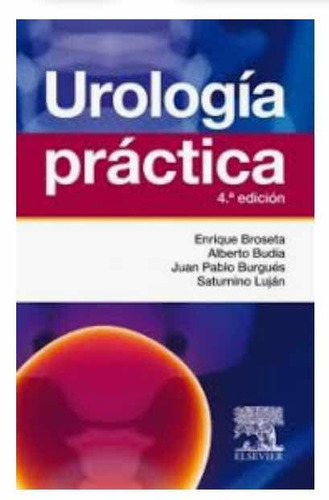 Urologia Practica 4ª Ed, De Broseta. Editorial Elsevier En Español