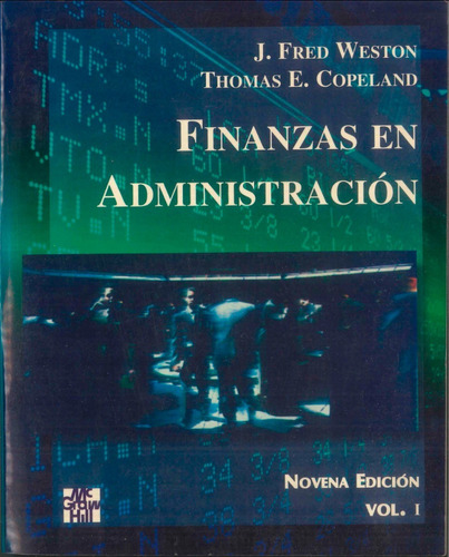 Finanzas En Administracion 9 Ed - Weston Vol 1 Y 2