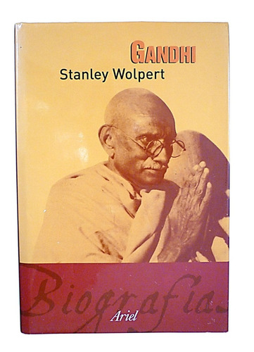 Gandhi (biografias Y Memorias)  Stanley Wolpert 