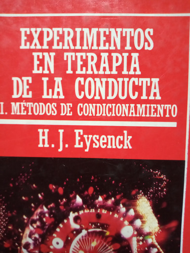 Experimentos En Terapia De La Conducta 2 Metodos Eysenck