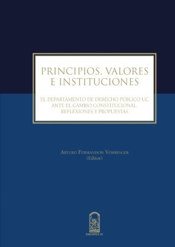 Principios Valores E Instituciones: El Departamento De Derec