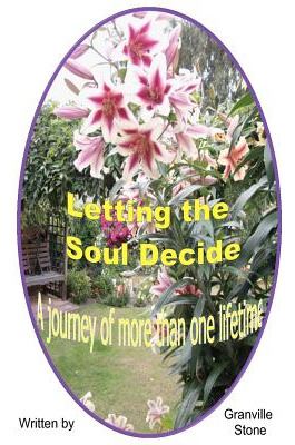 Libro Letting The Soul Decide: A Journey Of More Than One...