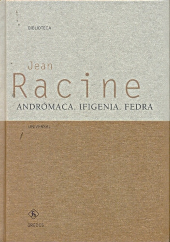 Andromaca Ifigenia Fedra  - Jean Racine