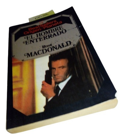 El Hombre Enterrado Ross Macdonald Ed. Origen Planeta (Usado)
