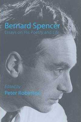 Libro Bernard Spencer - Essays On His Poetry & Life - Pet...