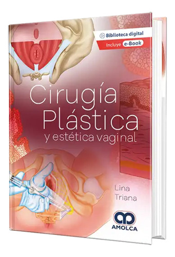 Cirugía Plástica Y Estética Vaginal  Triana + E-book