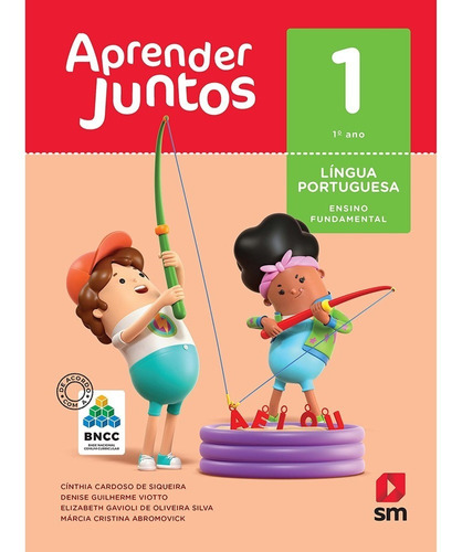 Livro Aprender Juntos - Portugues - Bncc 1 Ano - 6 Ed