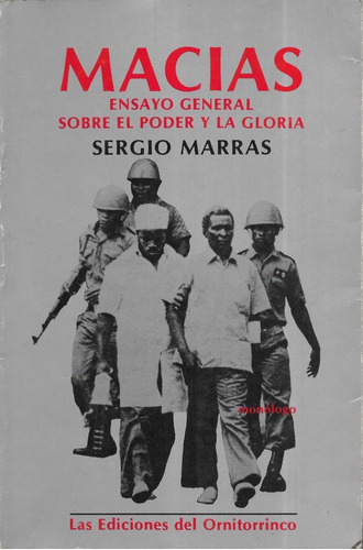 Macías Ensayo Sobre El Poder Y La Gloria / Sergio Marras