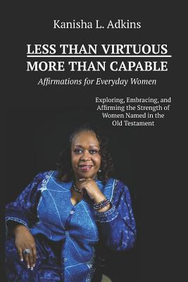 Libro Less Than Virtuous More Than Capable: Affirmations ...
