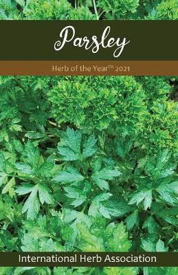 Libro Parsley : Herb Of The Year(tm) 2021 - Gert Coleman