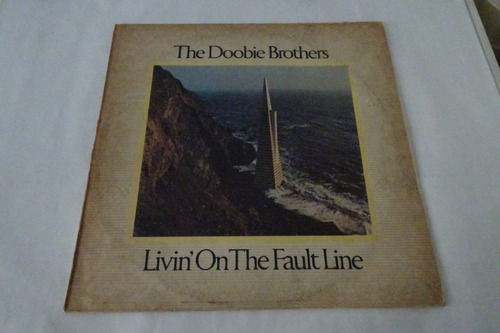 Doobie Brothers - Livin On The Fault Line - Vinilo Argentino