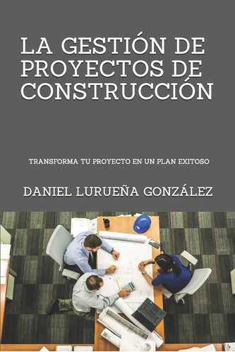 Libro La Gestion Proyectos Construccion En Español