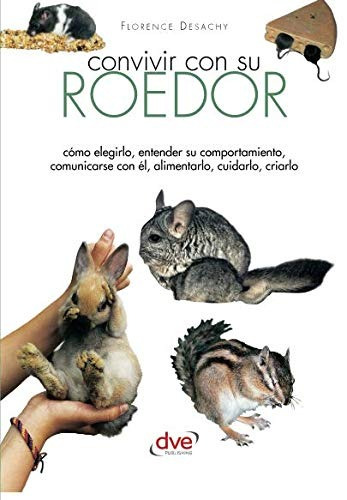 Convivir Con Su Roedor (spanish Edition)