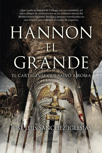 Libro: Hannón El Grande. José Luis Sánchez Iglesias. Almuzar