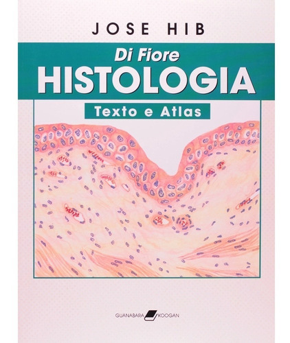 Histologia Texto E Atlas - Di Fiori - Livro !!