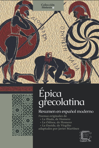 Libro: Épica Grecolatina: Resumen En Español Moderno (colecc