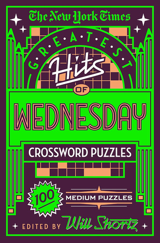 Libro: New York Times Greatest Hits Of Wednesday Crossword P