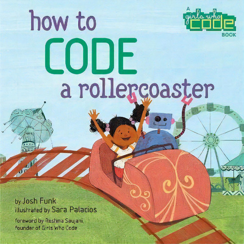 How To Code A Rollercoaster, De Josh Funk. Editorial Viking Books For Young Readers, Tapa Dura En Inglés