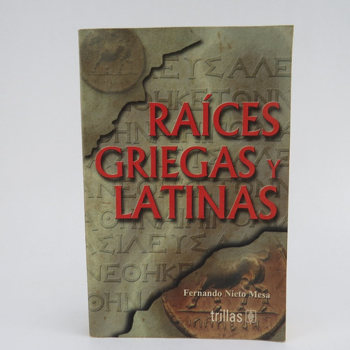 L039 Fernando Nieto Mesa -- Raices Griegas Y Latinas