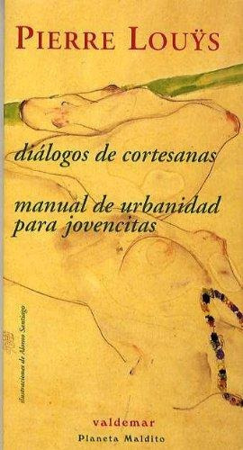 Diálogos De Cortesanas, De Pierre Louis. Editorial Valdemar (g), Tapa Blanda En Español