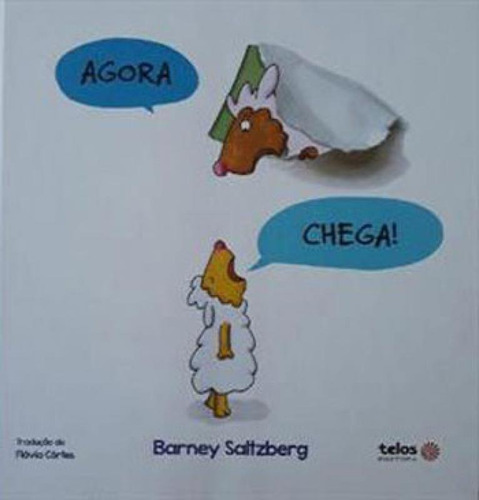 Agora chega!, de Saltzberg, Barney. Telos Editora, capa mole, edição 1ª edição - 2018 em português