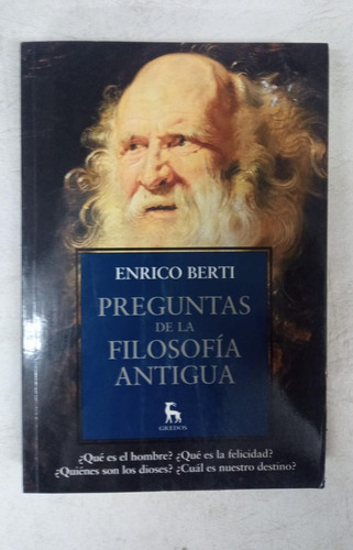 Preguntas De La Filosofia Antigua - Enrico Berti - Gredos