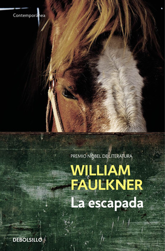 La escapada, de Faulkner, William. Serie Debolsillo Editorial Debolsillo, tapa blanda en español, 2016