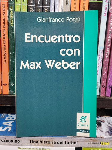 Encuentro Con Max Weber - Poggi,gianfranco   (nv)