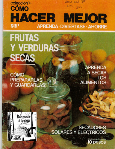 Como Hacer: Frutas Y Verduras Secas, Aprenda Secar Alimentos (Usado)