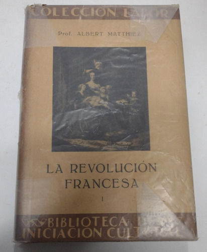 La Revolucion Francesa, Prof. Albert Matthiez