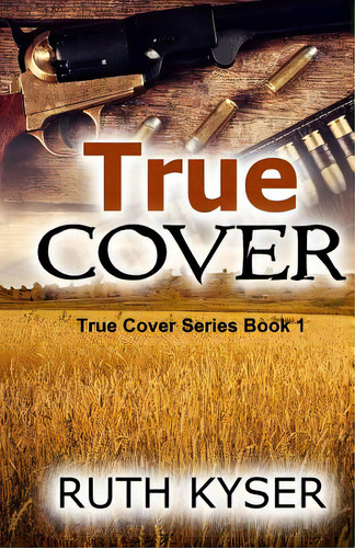 True Cover, De Kyser, Ruth. Editorial Createspace, Tapa Blanda En Inglés