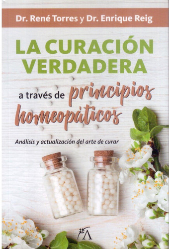Curacion Verdadera A Traves De Principios Homeopaticos