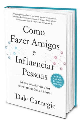 Como Fazer Amigos E Influenciar Pessoas - Capa Dura - Dale Carnegie - Sextante - Livro Físico