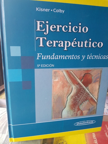 Libro Ejercicio Terapéutico  Kisner 5ta Edición 