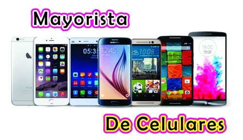 Celulares Al Mayoreo LG, Samsung, iPhone, Motorola, Original