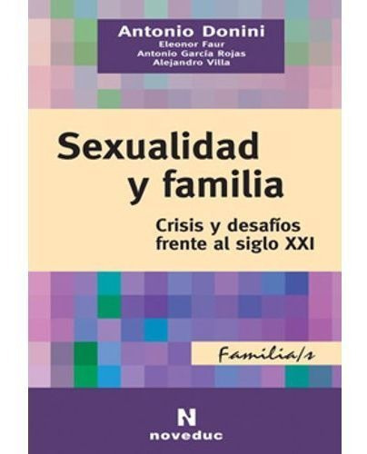 Sexualidad Y Familia, De Faur, Eleonor. Editorial Novedades Educa En Español