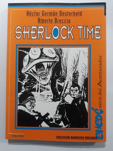 Sherlock Time -  Héctor Germán Oesterheld - Alberto Breccia