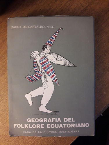 Geografía Del Folklore Ecuatoriano / Paulo De Carvalho-neto