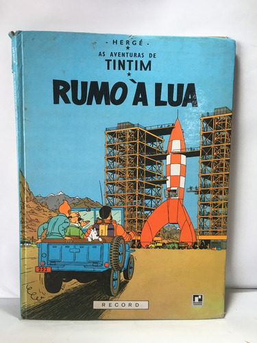 Livro Hq As Aventuras De Tintim Rumo A Lua Record F555 (Usado)