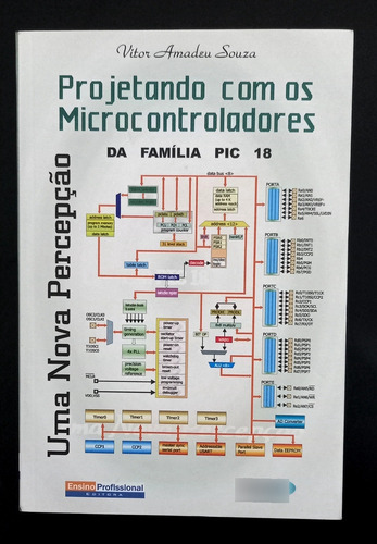 Projetando Com Os Microcontroladores Da Família Pic 18