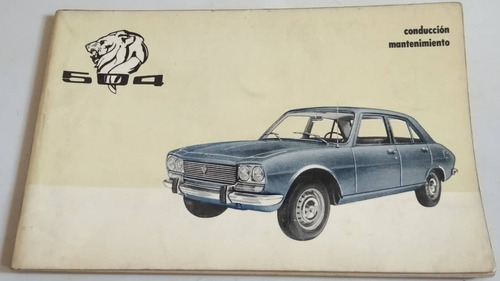 Libro Manual 100% Original De Usuario: Peugeot 504 1969/70