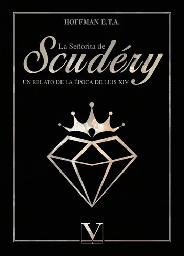 La Señorita De Scudéry, De E.t.a Hoffmann. Editorial Verbum, Tapa Blanda En Español, 2021