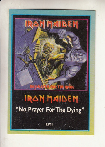 Rock Cards Iron Maiden No Prayer For The Dying Tarjeta Nº 40