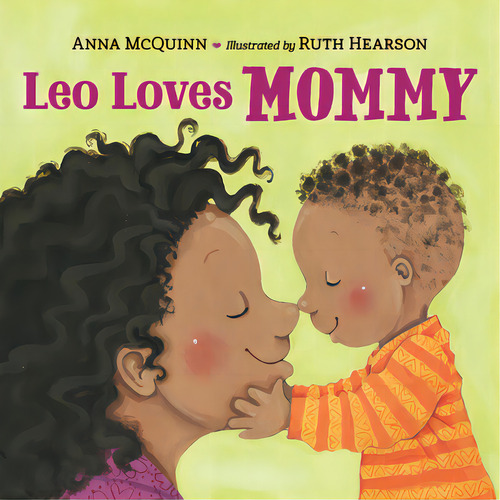 Leo Loves Mommy, De Mcquinn, Anna. Editorial Charlesbridge Pub, Tapa Dura En Inglés